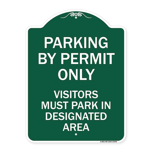 Signmission Parking by Permit Visitors Must Park in Designated Area Heavy-Gauge Alum, 18" x 24", GW-1824-23455 A-DES-GW-1824-23455 - main